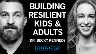 Dr. Becky Kennedy: Overcoming Guilt & Building Tenacity in Kids & Adults