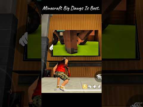 Minecraft Big Dawgs is best🤣😂.#Shorts#FreeFireMax#Noob Slayer#Viral#Trending#Shorts Feed#Hanumankind