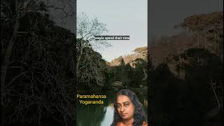 Simplifying Life: A Message from Sri Paramahansa Yogananda