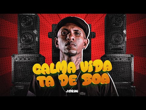 CALMA VIDA TÁ DE BOA - J. ESKINE - VIRAL TIK TOK