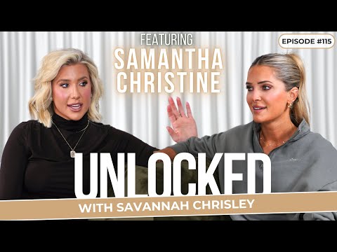 Debunking Nutrition Myths (feat. Samantha Christine) | Unlocked with Savannah Chrisley Ep. 115