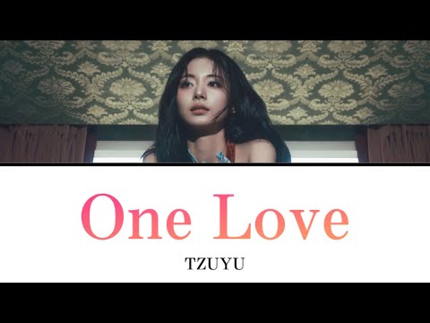 One Love / TZUYU 【カナルビ/日本語訳/歌詞】