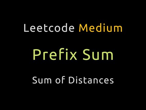 Sum Of Distances - Prefix Sum / HashMap - Leetcode 2615 - Python