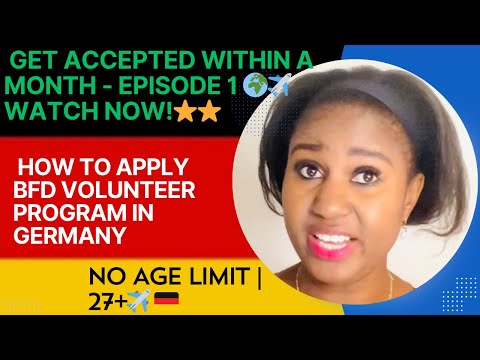 HOW TO APPLY  BFD VOLUNTEER PROGRAM IN GERMANY NO AGE LIMIT!- Episode 1 🌟 #volunteers #iammarwa