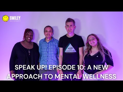 Speak Up! Episode 10: A New Approach to Mental Wellness