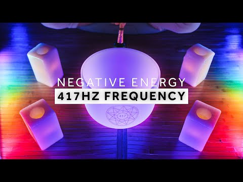 **CLEAR NEGATIVE ENERGY NOW**  417Hz Sound Bath  |  Solfeggio Singing Bowl Frequency