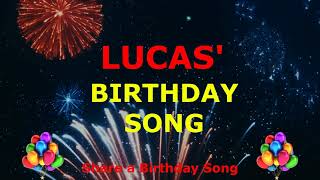 Lucas' Birthday Song - Share a Birthday Song - Birthday Songs With Names