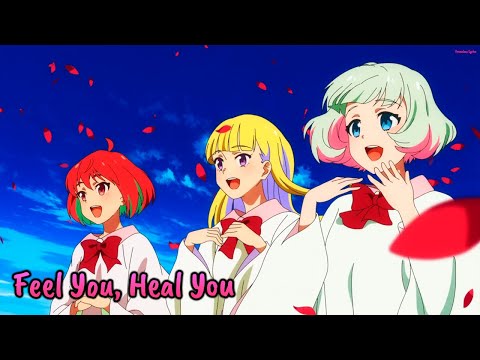 『Lyrics AMV』 Healer Girl OP Full - Feel You, Heal You ／ Healer Girls