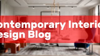 Contemporary Interior Design Blog