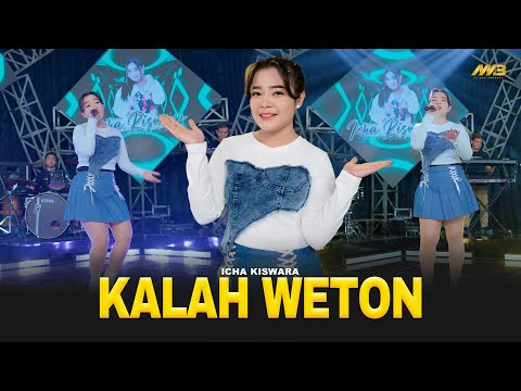 ICHA KISWARA - KALAH WETON | Feat. BINTANG FORTUNA (Official Music Video)