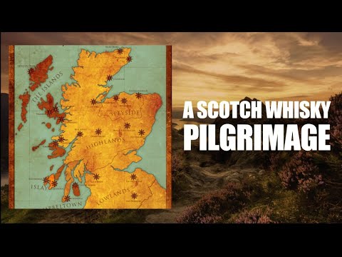 A Scotch Whisky Pilgrimage