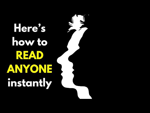 How To Read Anyone Instantly – 13 Psychological Tips