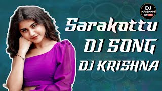 Sarakottu full song Dj || Pulser bike singer Ramana || Ramalaxmi || Sankranthi Dj Krishna