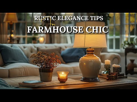 Rustic Elegance: Tips for a Timeless, Cozy Aesthetic