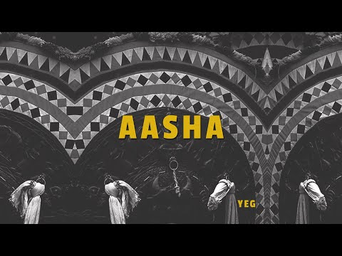 YEG - Aasha [Official Audio]