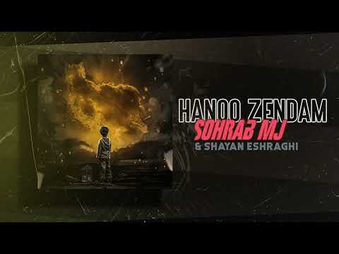 Sohrab Mj & Shayan Eshraghi - Hanoo Zendam | OFFICIAL TRACK