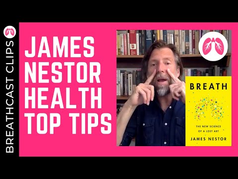 James Nestor reveals his top breathing tips for health | TAKE A DEEP BREATH | BREATHCAST