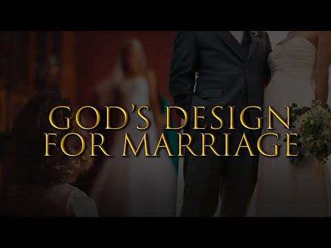 God's Design for Marriage | Relationship Advice & Guide for Husbands/Wifes