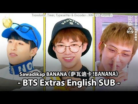 [ENG SUB] TRAINEE18 Sawadikap BANANA BTS Extra Clips