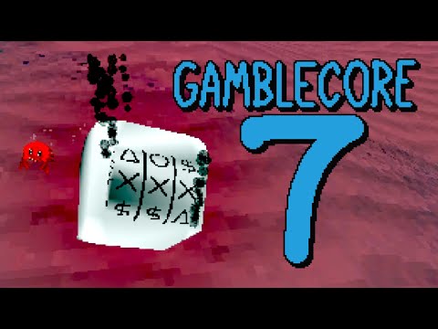 gamblecore 7 (finale)