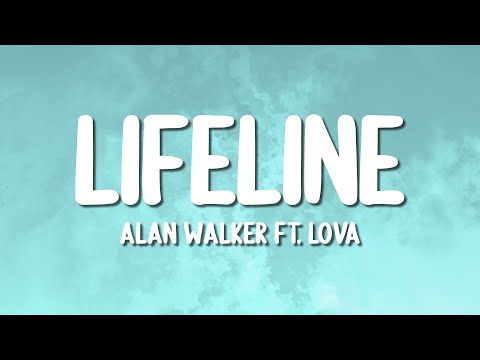 Alan Walker ft. Lova - Lifeline (Lyrics)