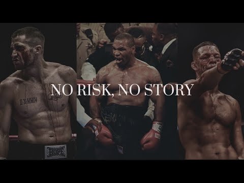 NO RISK, NO STORY