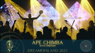 Ape Chimba & Friends - Dreamersland Festival 2023 Poland