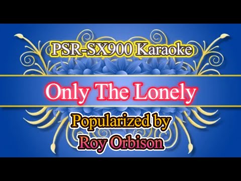 Only The Lonely - Roy Orbison Video Karaoke