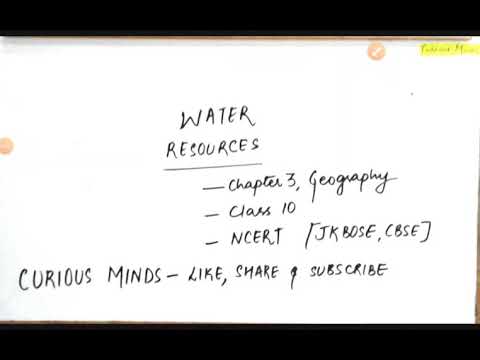 WATER RESOURCES | CHAPTER 3 | GEOGRAPHY | CLASS 10 | CURIOUS MINDS