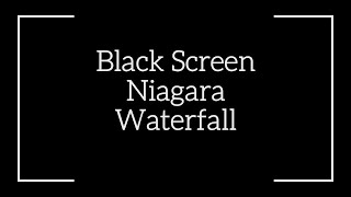 Niagara Waterfall Sound Black Screen Deep Sleep #trending #trendingvideo