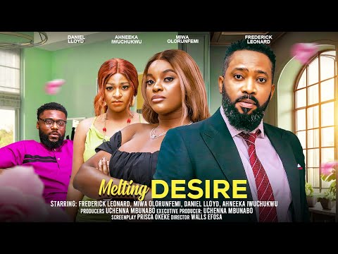 MELTING DESIRE - FREDERICK LEONARD, MIWA OLORUNFEMI, DANIEL LLOYD latest 2024 nigerian movie