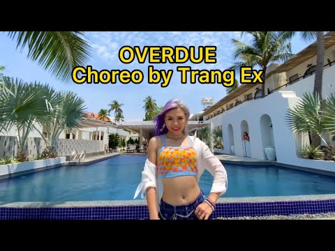 OVERDUE - Erphaan Alves| Choreo by Trang Ex | Trang Ex Dance Fitness