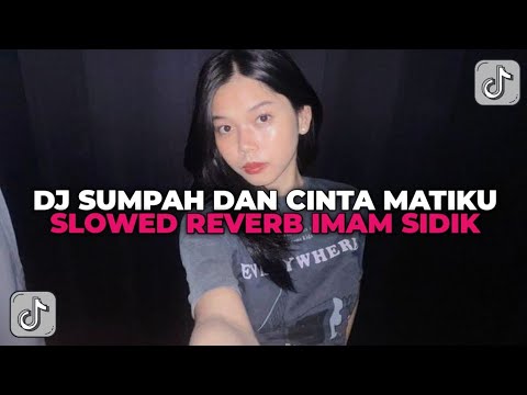 DJ DENGARLAH DUNIA RINTIHAN HATIKU YANG TERBALUT DALAM DOAKU | SLOWED REVERB BY IMAM SIDIK VIRAL!!!