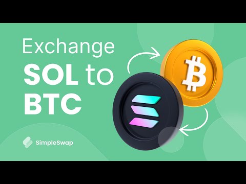 Solana to Bitcoin | SOL to BTC Crypto Exchange Guide