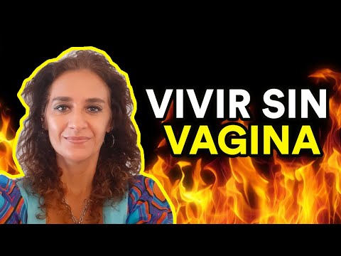 VIVIR SIN VAGINA (¿Qué es el síndrome de Rokitansky?)