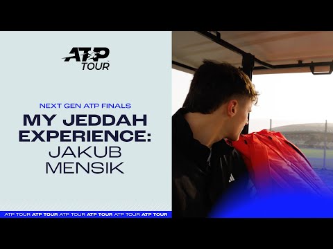 Jakub Mensik: My Jeddah Experience