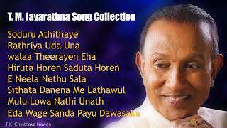 T.M Jayarathna Songs Collection | Best of Sri Lankan Music