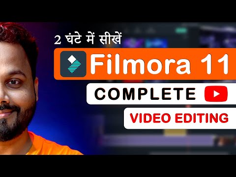 Filmora 11 Complete Video Editing Tutorial For Beginners | Video Editing Kaise Kare | HINDI