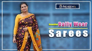 Daily Wear Sarees | She Needs Saree World