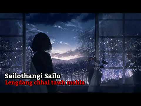 Sailothangi Sailo - Lengdang chhai tawh mahla