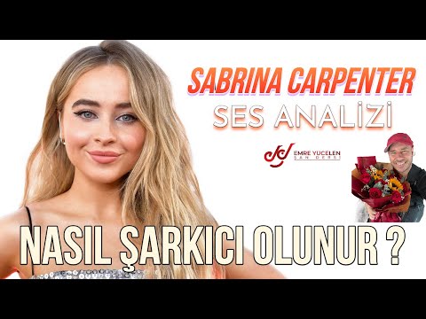 Nasıl Şarkıcı Olunur ? Sabrina Carpenter Ses Analizi