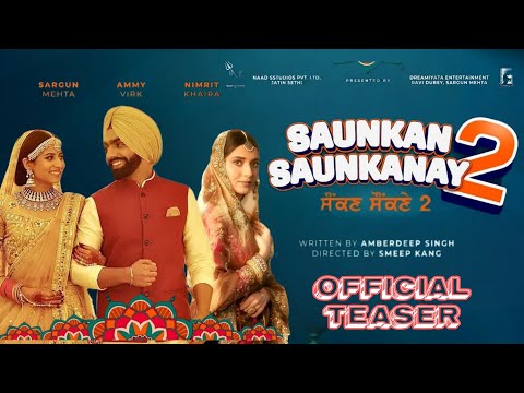 Saunkan Saunkanay 2 (Official Teaser) Ammy Virk | Sargun Mehta | Nimrat Khaira | Rel. 10 April 2025