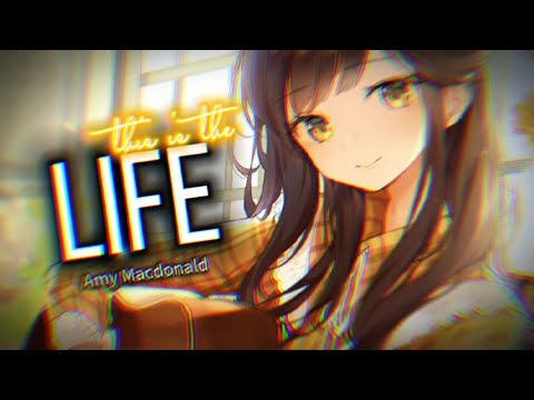 {Nightcore} This Is The Life ~ Amy Macdonald [NMV]