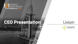 Presentation: Livium (Lithium Australia) - 121 Mining Investment Dubai November 2024