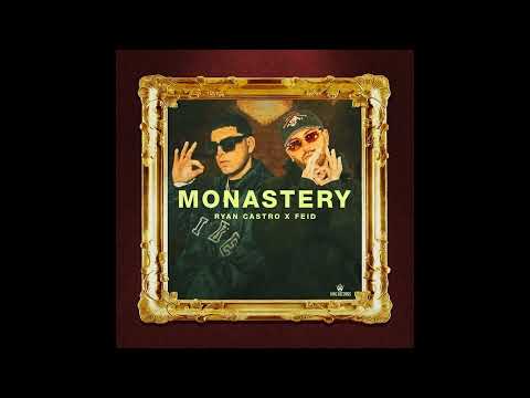 Monastery - Ryan Castro, Feid (Clean Version)