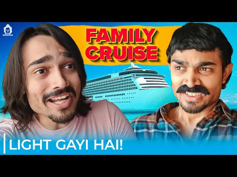 Family Cruise Trip | Light Gayi Hai! | BB Ki Vines