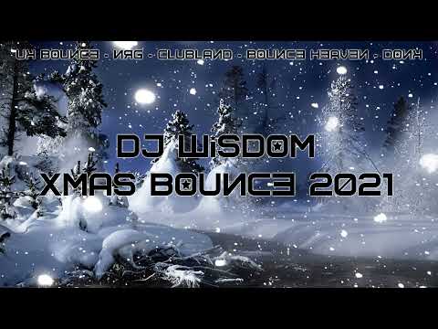 Dj Wsdom - Xmas Bounce 2021