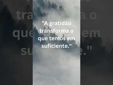 A Gratidão Transforma: Valoriza as Pequenas Coisas | Instante Inspirador #frases #motivandopessoas