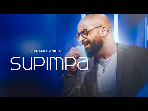 Ronaldo André - Supimpa [ CLIPE OFICIAL ]