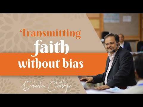 Transmitting faith without bias